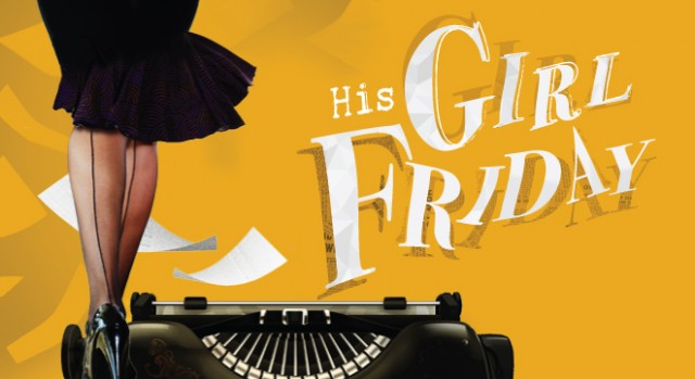 His Girl Friday at the La Jolla Playhouse