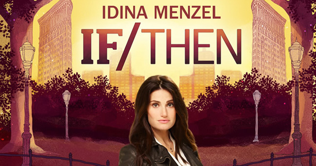 If/Then - Broadway San Diego - Top Things to Do