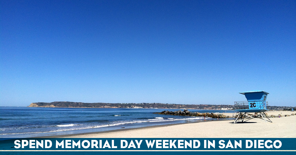 Spend Memorial Day Weekend in San Diego