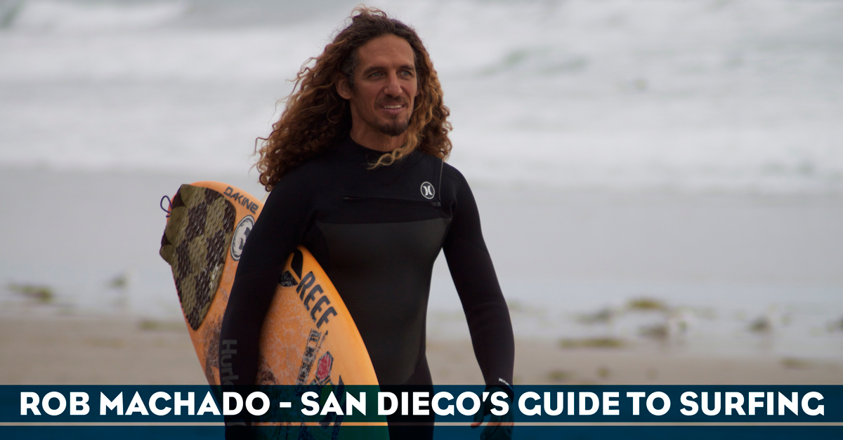 Rob Machado - San Diego's Guide to Surfing