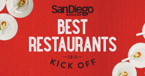 San Diego Magazine Best Restaurants Kick Off 2015