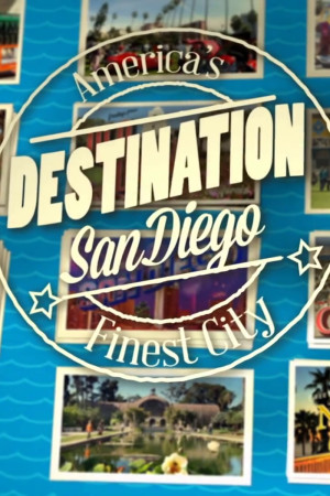 Destination San Diego Episode 8: Exploring Beyond Downtown