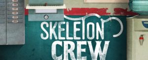 Skeleton Crew